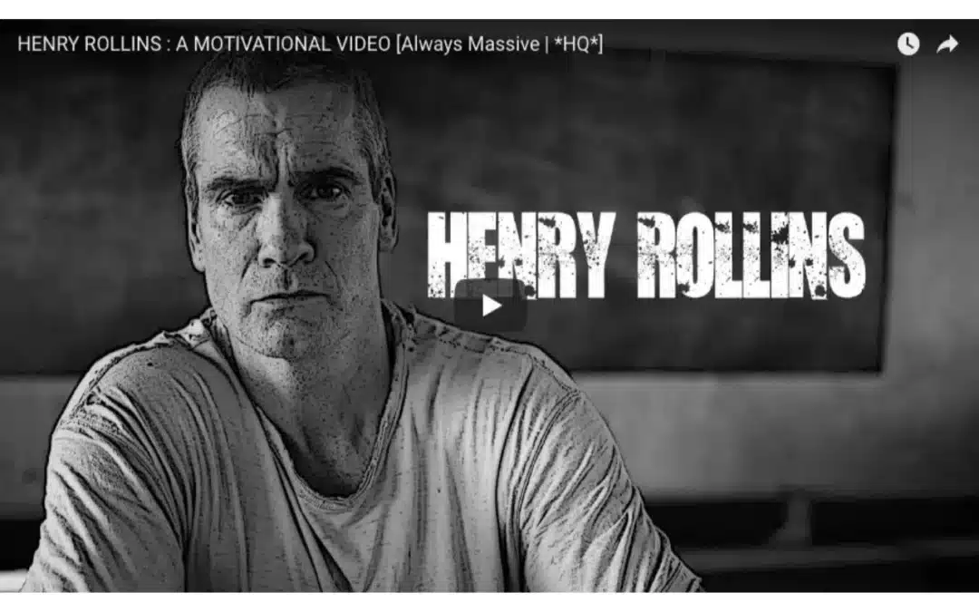 Motivation Monday: Henry Rollins – Fitness and Life Advice