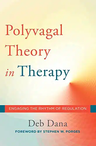 Polyvagal Theory in Therapy Polyvagal Theory in Therapy