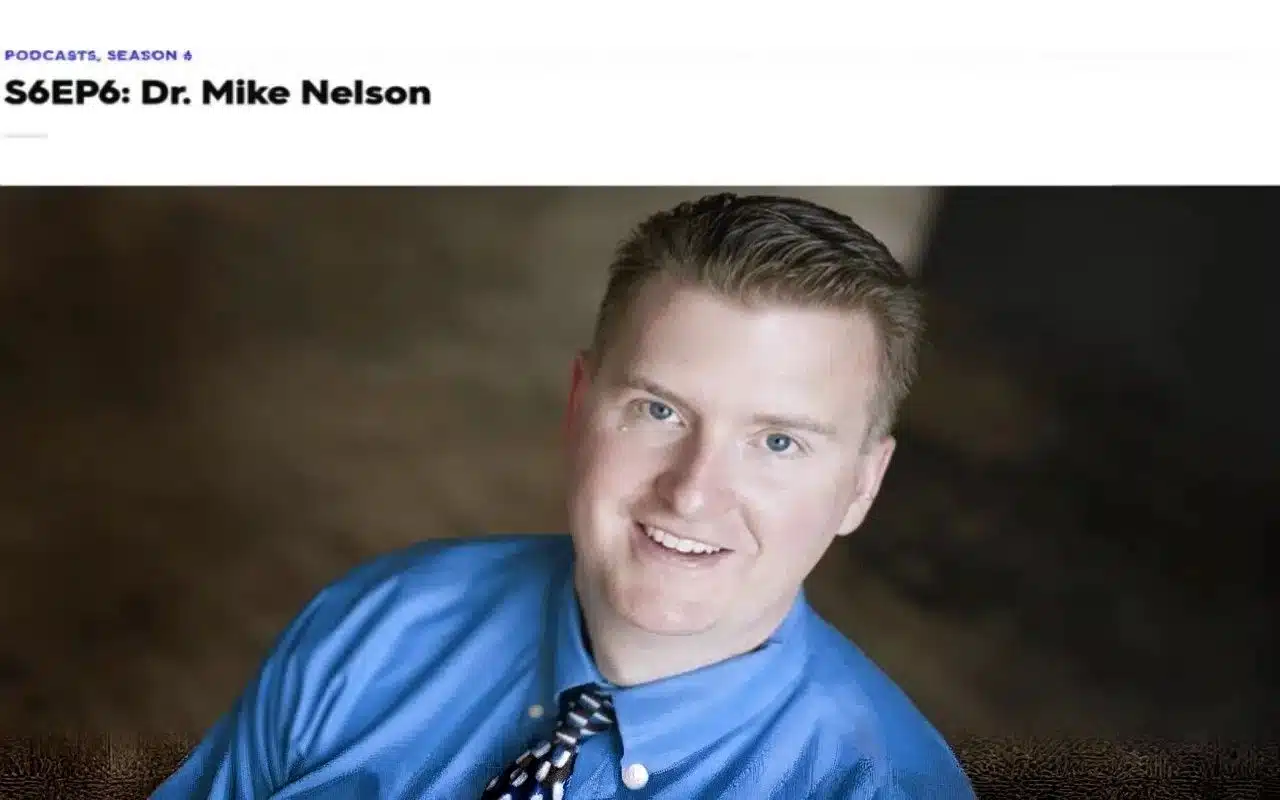 S6EP6 Dr Mike Nelson S6EP6 Dr Mike Nelson