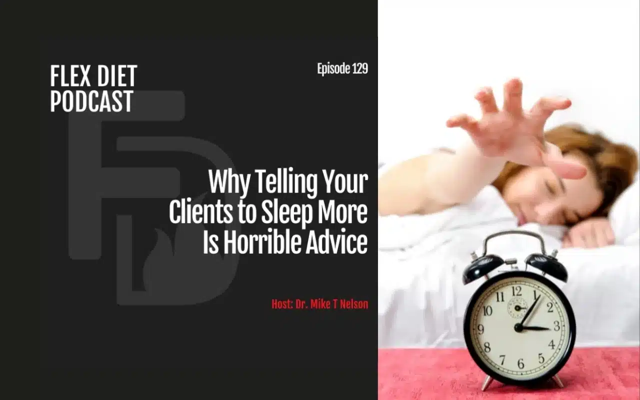 Why Telling your clients to sleep more if horrible advice