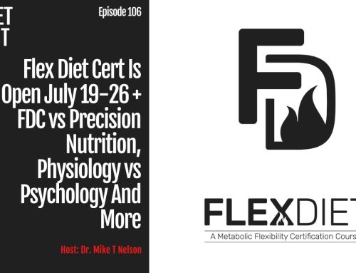 Episode 153: Flex Diet Cert CLOSING at Midnight CST Mon June 13 and When NOT to Use Intermittent Fasting
