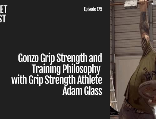 Episode 175: Gonzo Grip Strength and Training Philosophy with Grip Strength Athlete Adam Glass