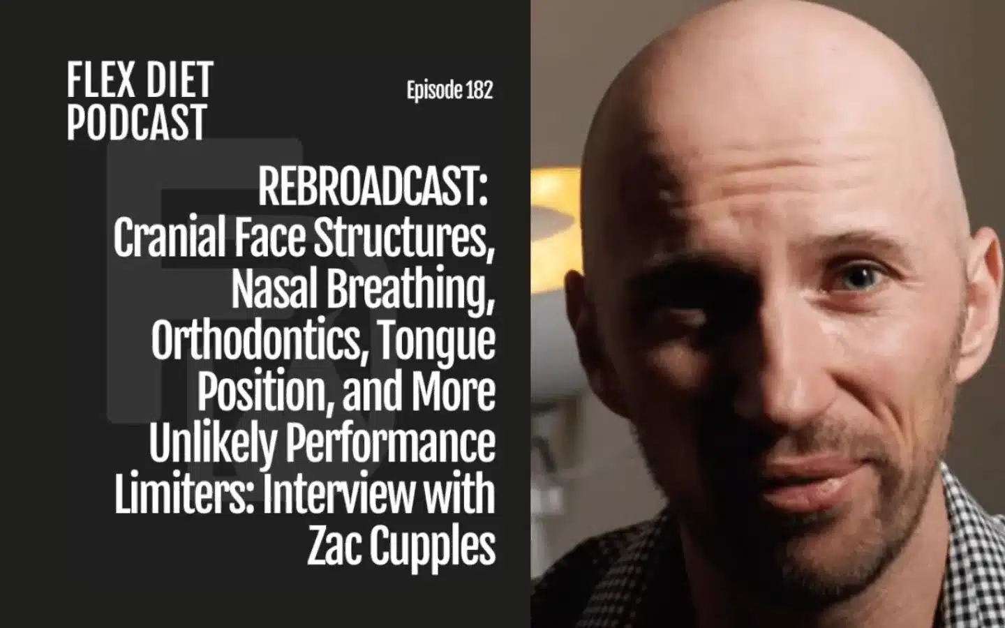 REBROADCAST: Cranial Face Structures, Nasal Breathing, Orthodontics, Tongue Position, and More Unlikely Performance Limiters: Interview with Zac Cupples