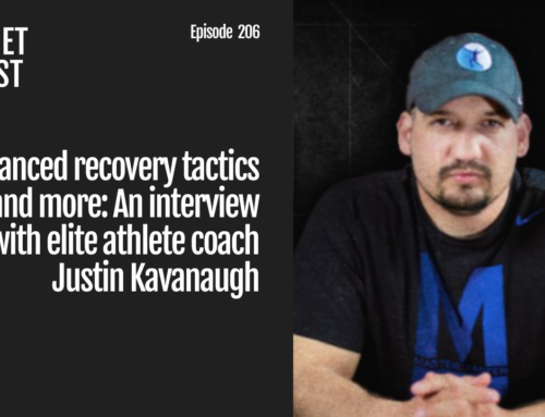 Episode 206: Advanced recovery tactics and more: An interview with elite athlete coach Justin Kavanaugh