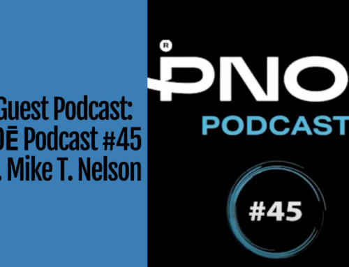 Mike T Nelson – on the PNOE Podcast