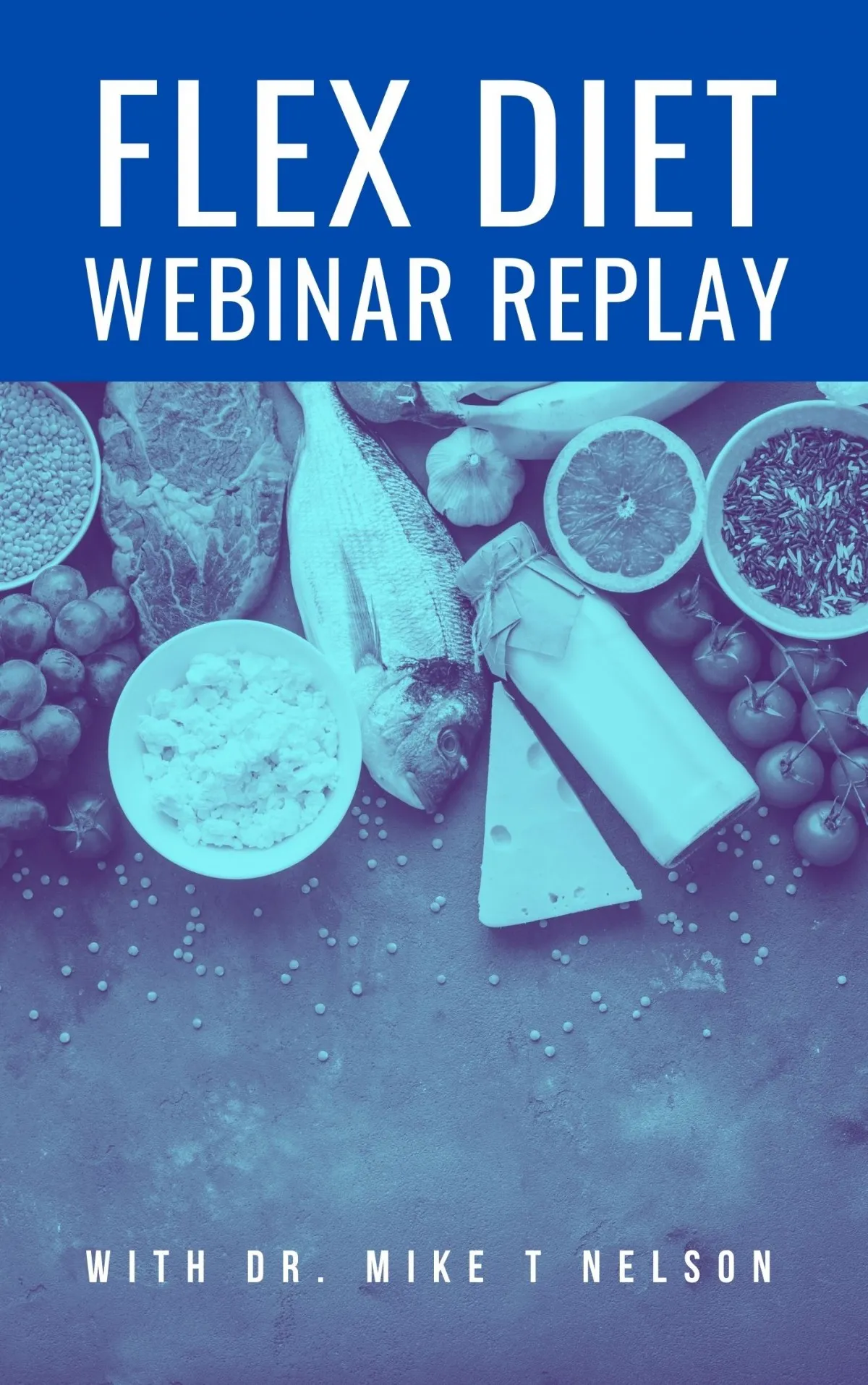 Flex Diet Webinar Replay