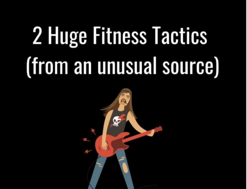 2 Huge Fitness Tactics