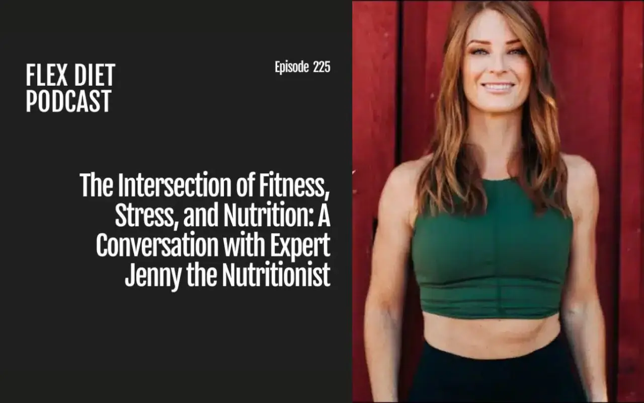 The intersection of fitness, stress, and nutrition a conversation with expert jenny the nutritionist