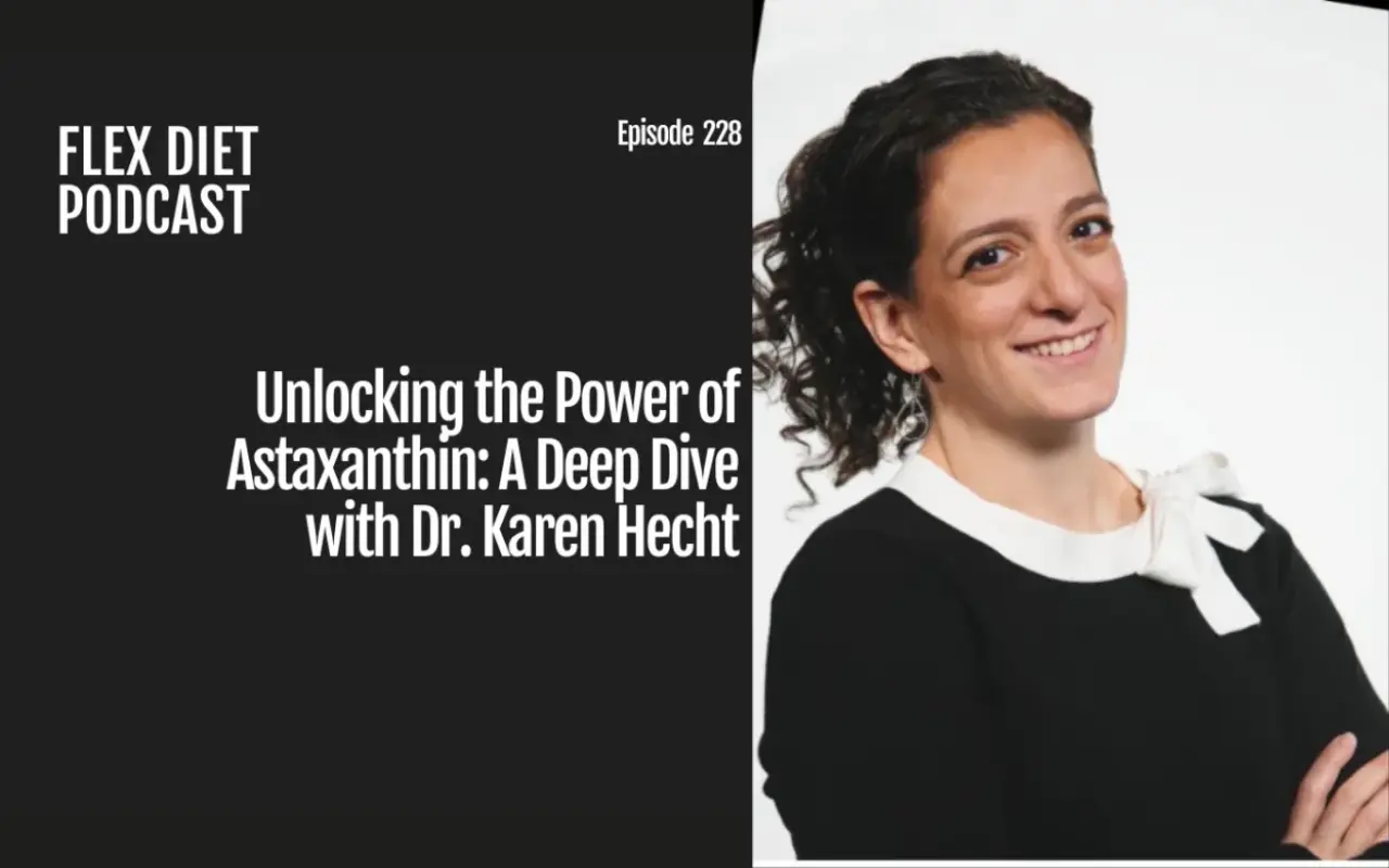 Unlocking the power of astaxanthin a deep dive with dr. karen hecht