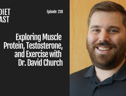 Episode 238: Exploring Muscle Protein, Testosterone, and Exercise with Dr. David Church