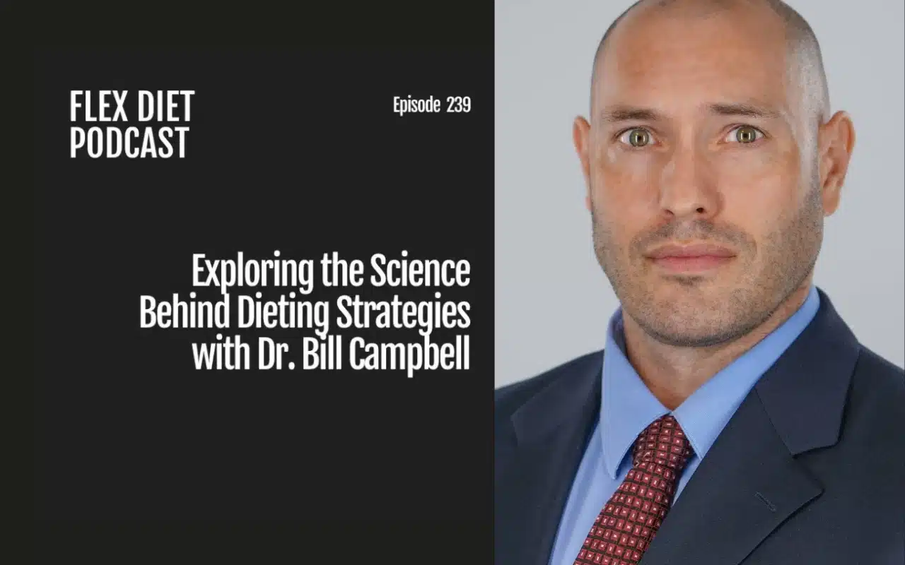 Exploring the Science Behind Dieting Strategies with Dr. Bill Campbell