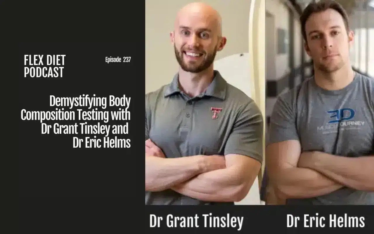 Demystifying body composition testing with Dr grant tinsley and dr eric helms
