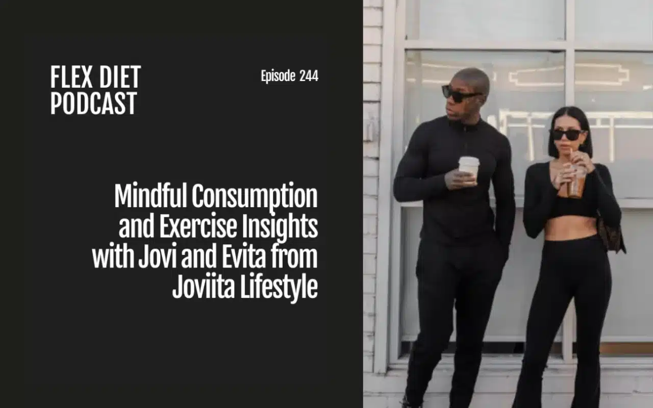 Episode 244 mindful consumption and exercise insights with jovi and evita