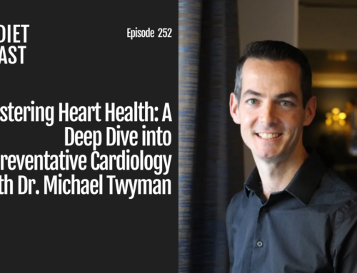 Episode 252: Mastering Heart Health: A Deep Dive into Preventative Cardiology with Dr. Michael Twyman