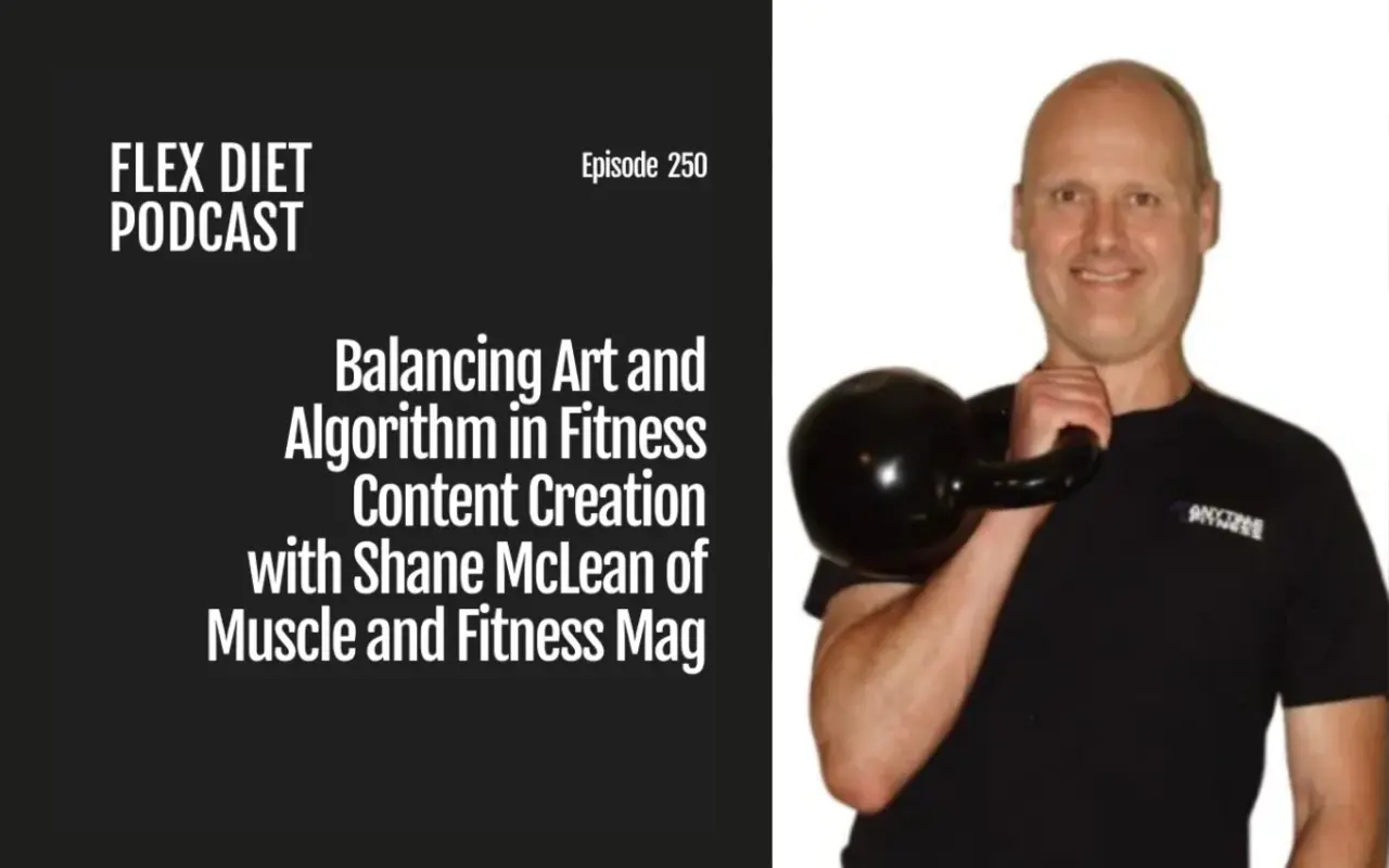 Balancing art and algorithm in fitness content creation with shane mclean of muscle and fitness mag