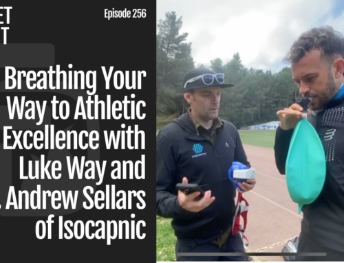 Episode 256: Breathing Your Way to Athletic Excellence with Luke Way and Dr. Andrew Sellars of Isocapnic
