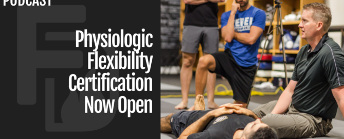 Physiologic Flexibility Certification Now Open