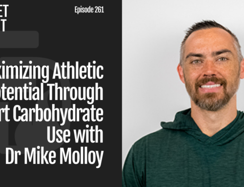 Episode 261: Maximizing Athletic Potential Through Smart Carbohydrate Use with Dr Mike Molloy