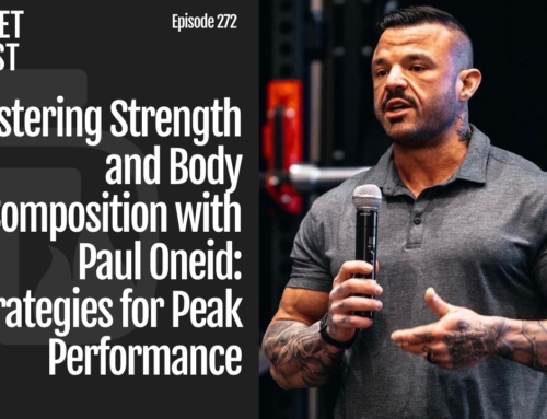 Episode 272: Mastering Strength and Body Composition with Paul Oneid: Strategies for Peak Performance