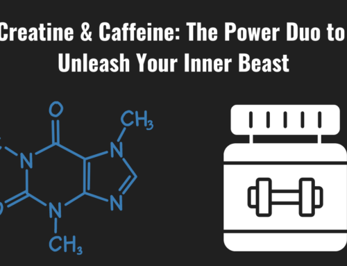 Creatine & Caffeine: The Power Duo to Unleash Your Inner Beast