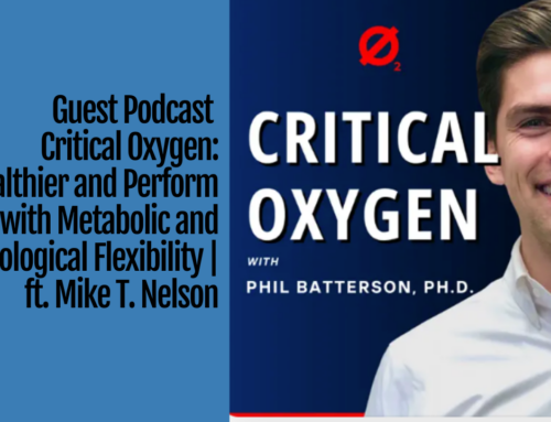 Critical Oxygen: Be Healthier and Perform Better with Metabolic and Physiological Flexibility | ft. Mike T. Nelson