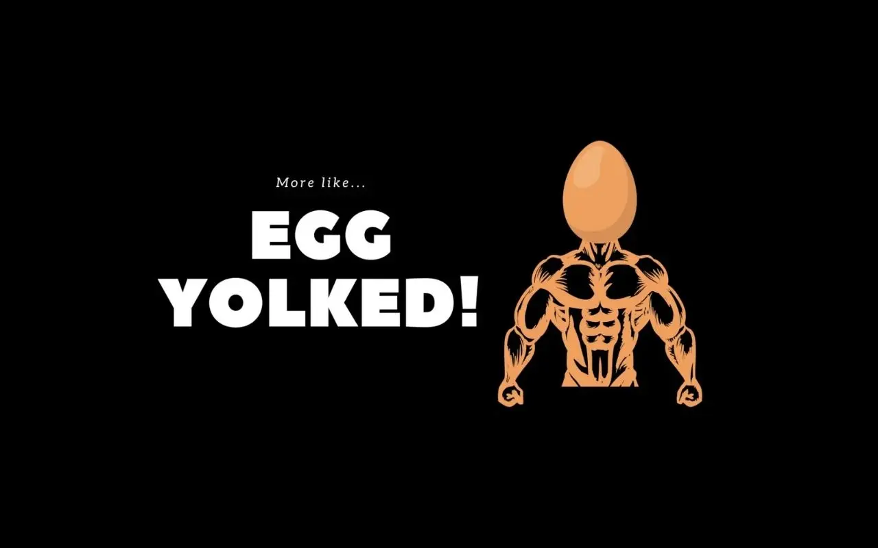 Egg Yolked Egg Yolked