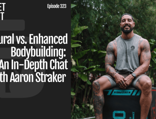 Episode 323: Natural vs. Enhanced Bodybuilding: An In-Depth Chat with Aaron Straker