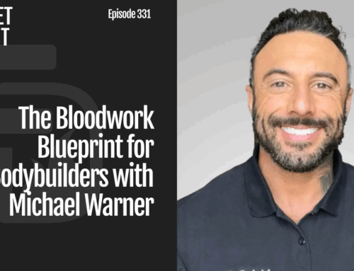 Episode 331: The Bloodwork Blueprint for Bodybuilders with Michael Warner