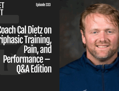 Episode 333: Coach Cal Dietz on Triphasic Training, Pain, and Performance – Q&A Edition