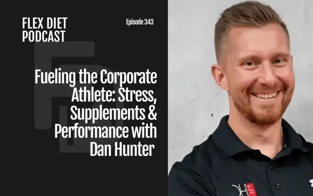 Fueling the corporate athlete stress, supplements & performance with Dan Hunter