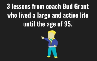 3 Lifting and life lessons from Bud Grant (RIP)