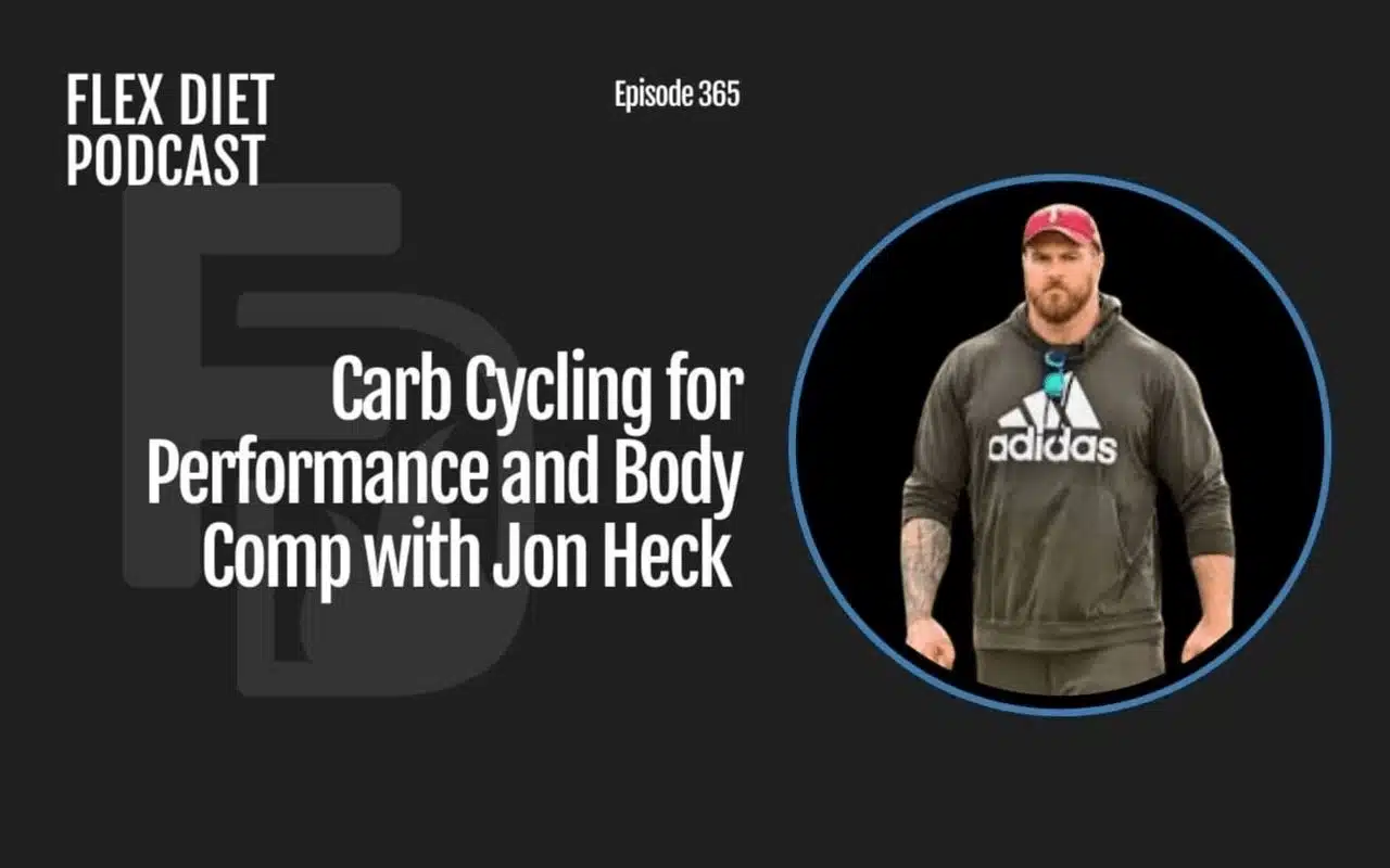 Carb Cycling for Performance and Body Comp with Jon Heck
