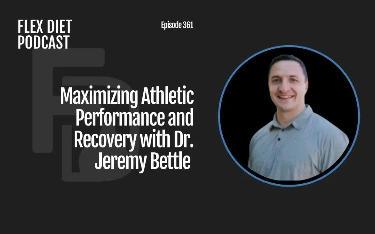 Maximizing Athletic Performance and Recovery with Dr. Jeremy Bettle