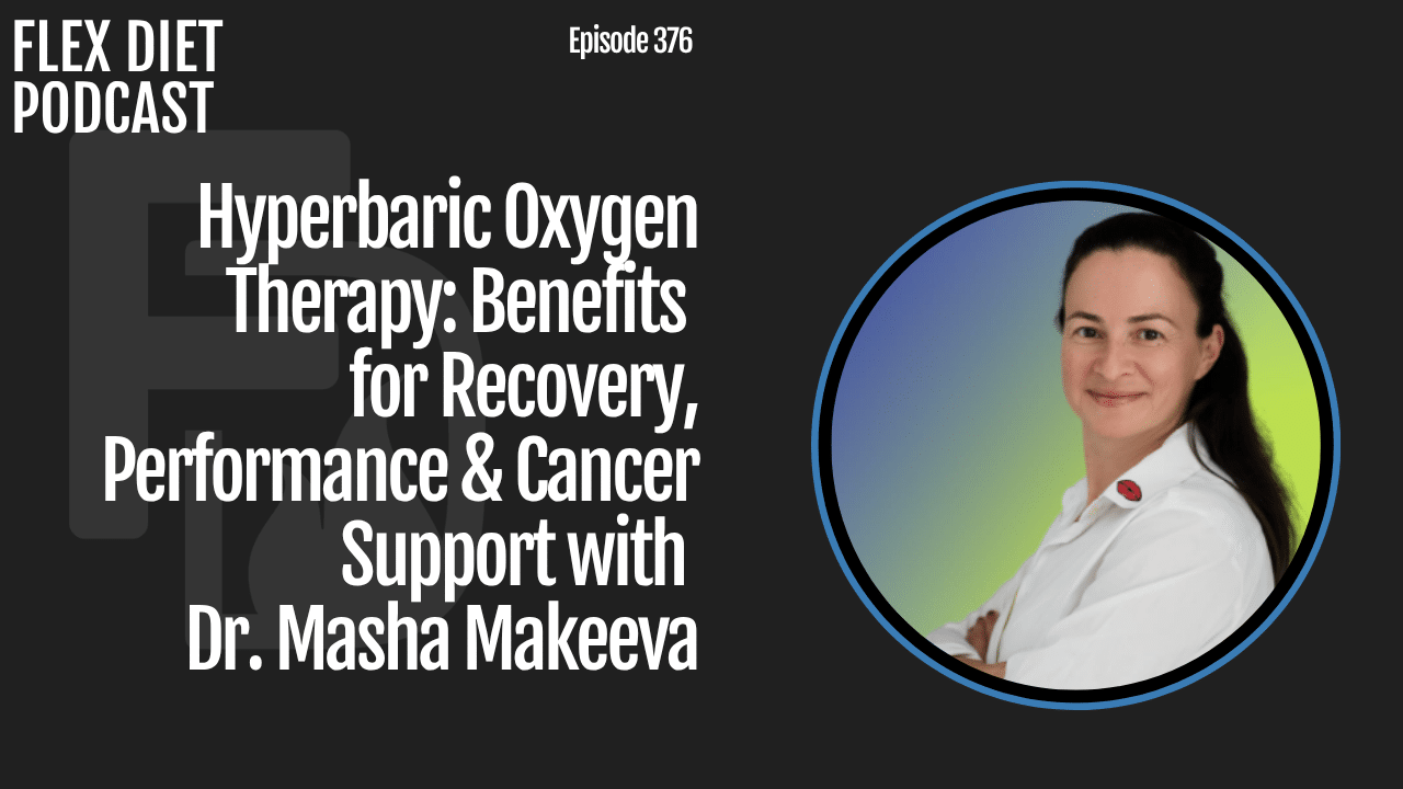 Hyperbaric Oxygen Therapy Benefits for Recovery, Performance & Cancer Support with Dr. Masha Makeeva