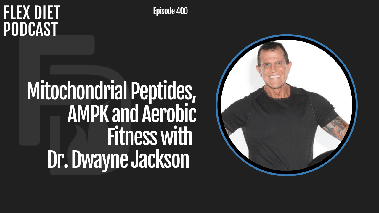 Mitochondrial Peptides, AMPK and Aerobic Fitness with Dr. Dwayne Jackson #400