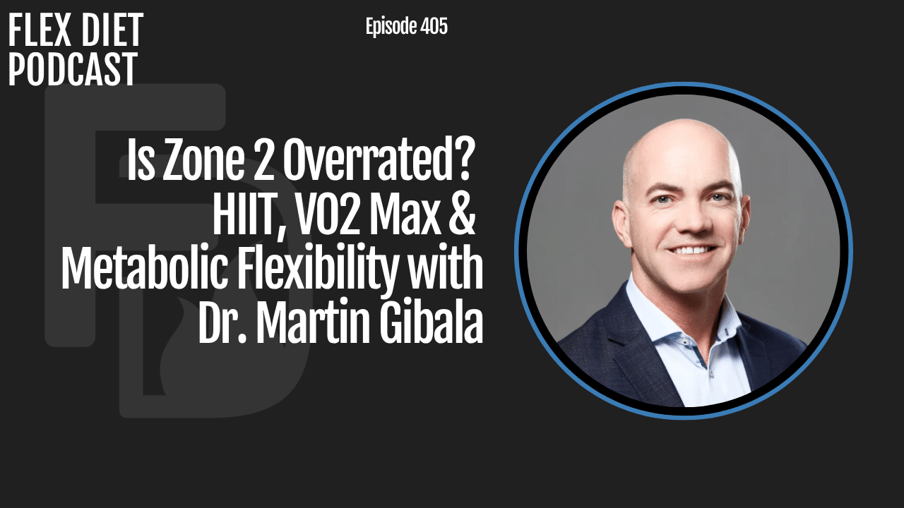 Is Zone 2 Overrated HIIT, VO2 Max & Metabolic Flexibility with Dr. Martin Gibala